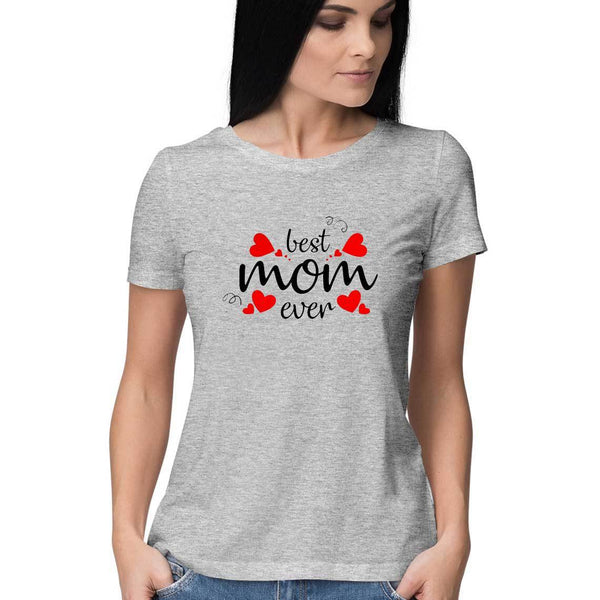 Best Mom Ever Women Round Neck T-Shirt - Mister Fab