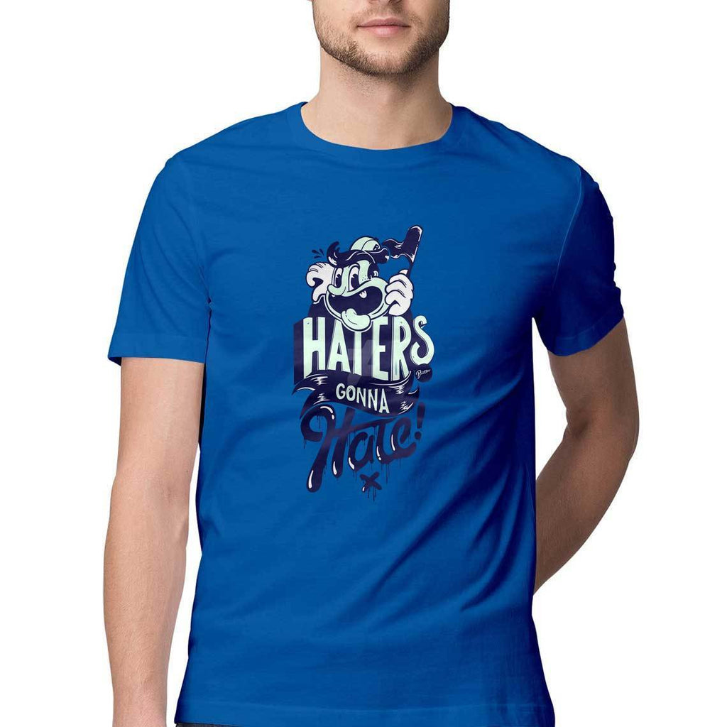 Haters Gonna Hate Round Neck T-Shirt - Mister Fab
