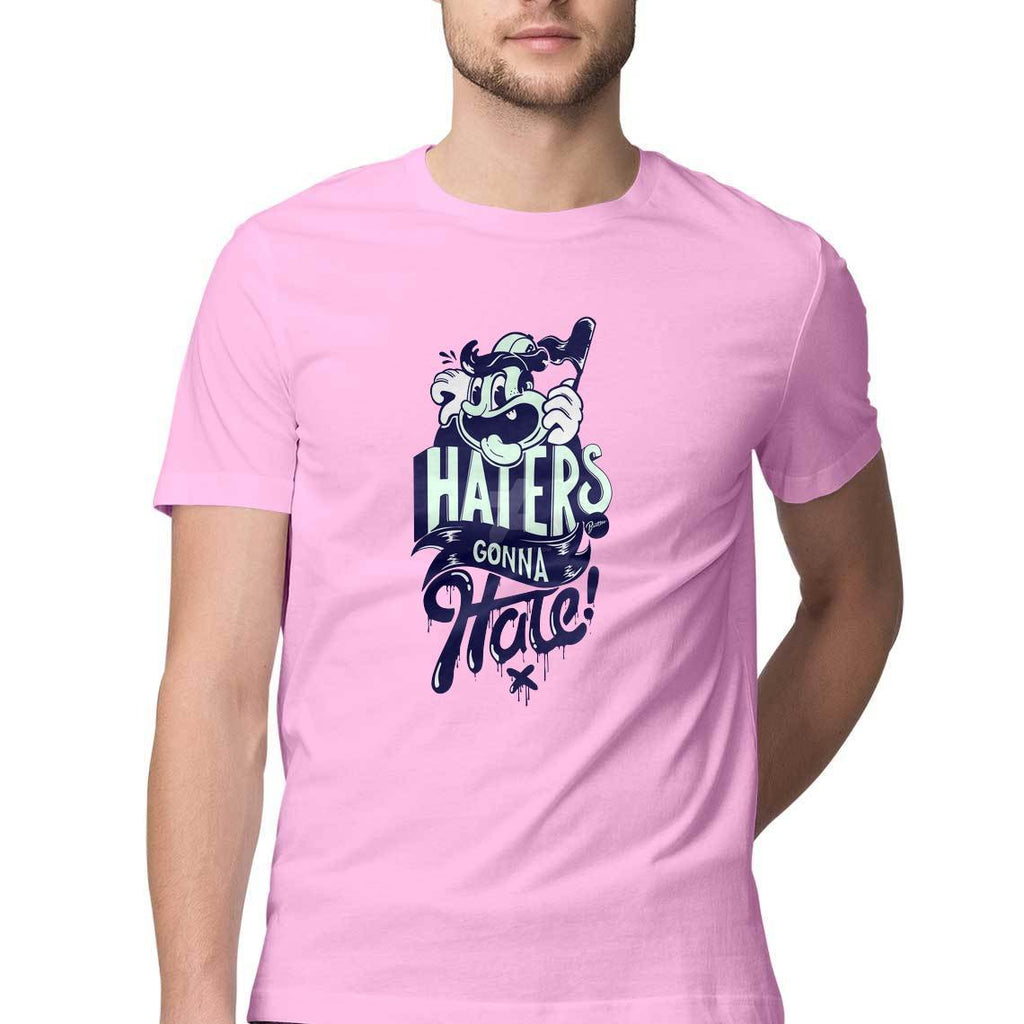 Haters Gonna Hate Round Neck T-Shirt - Mister Fab