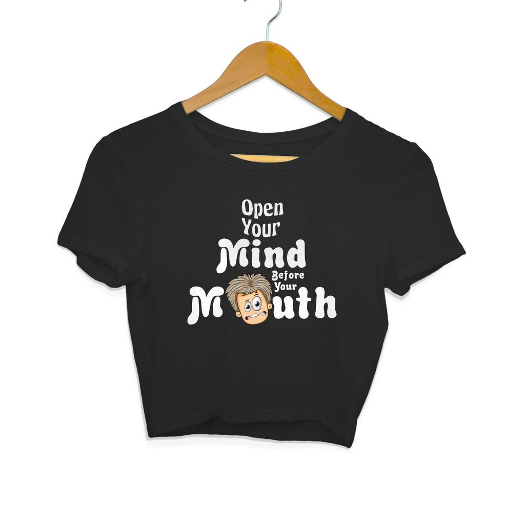 Open Your Mind Before Your Mouth Women Crop Top - Mister Fab