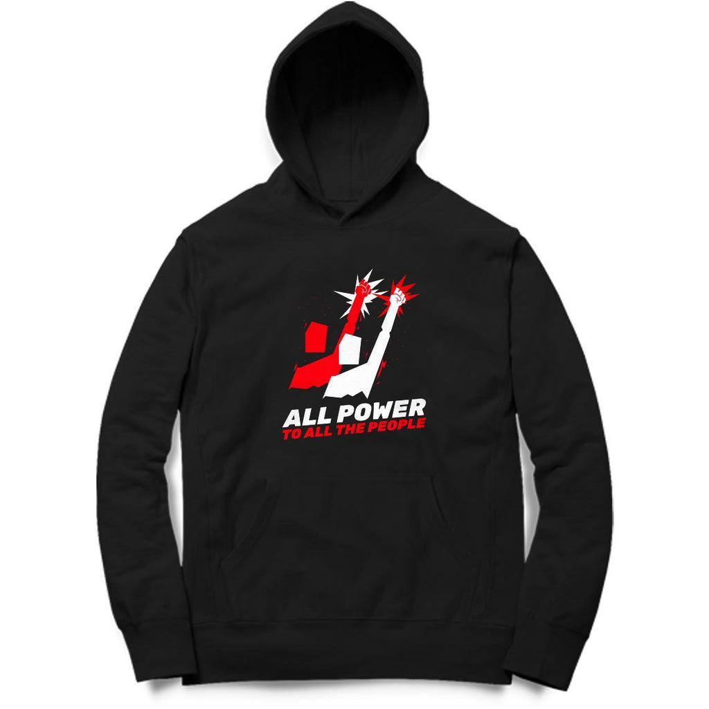 All Power To All The People Hoodie - Mister Fab