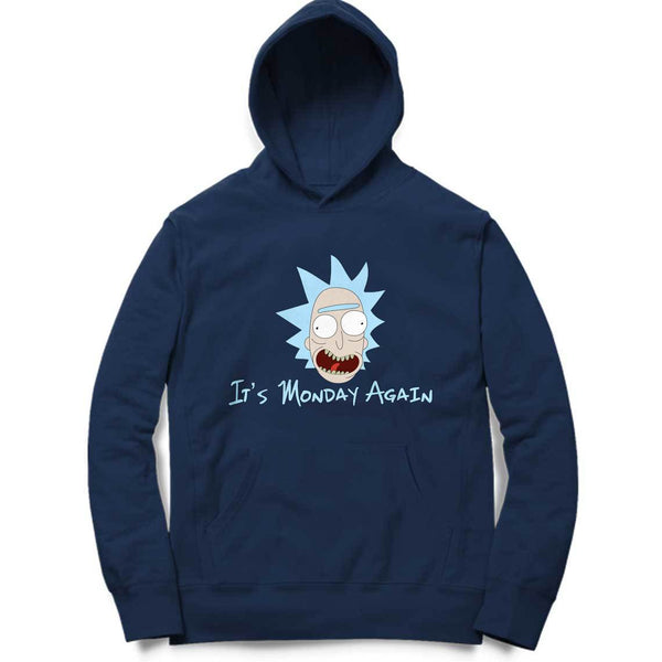 It Is Monday Again Hoodie - Mister Fab
