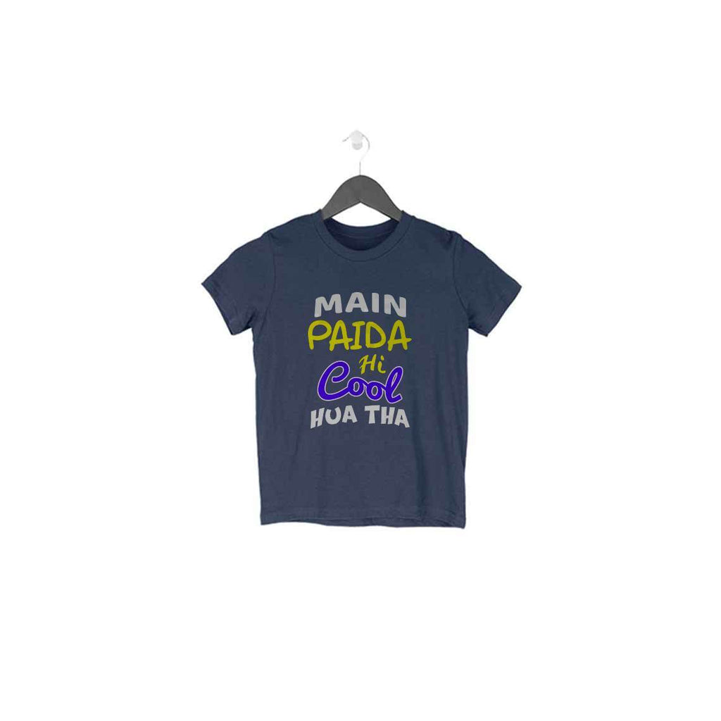 Main Paida Hi Cool Hua Tha Toddler T-Shirt - Mister Fab