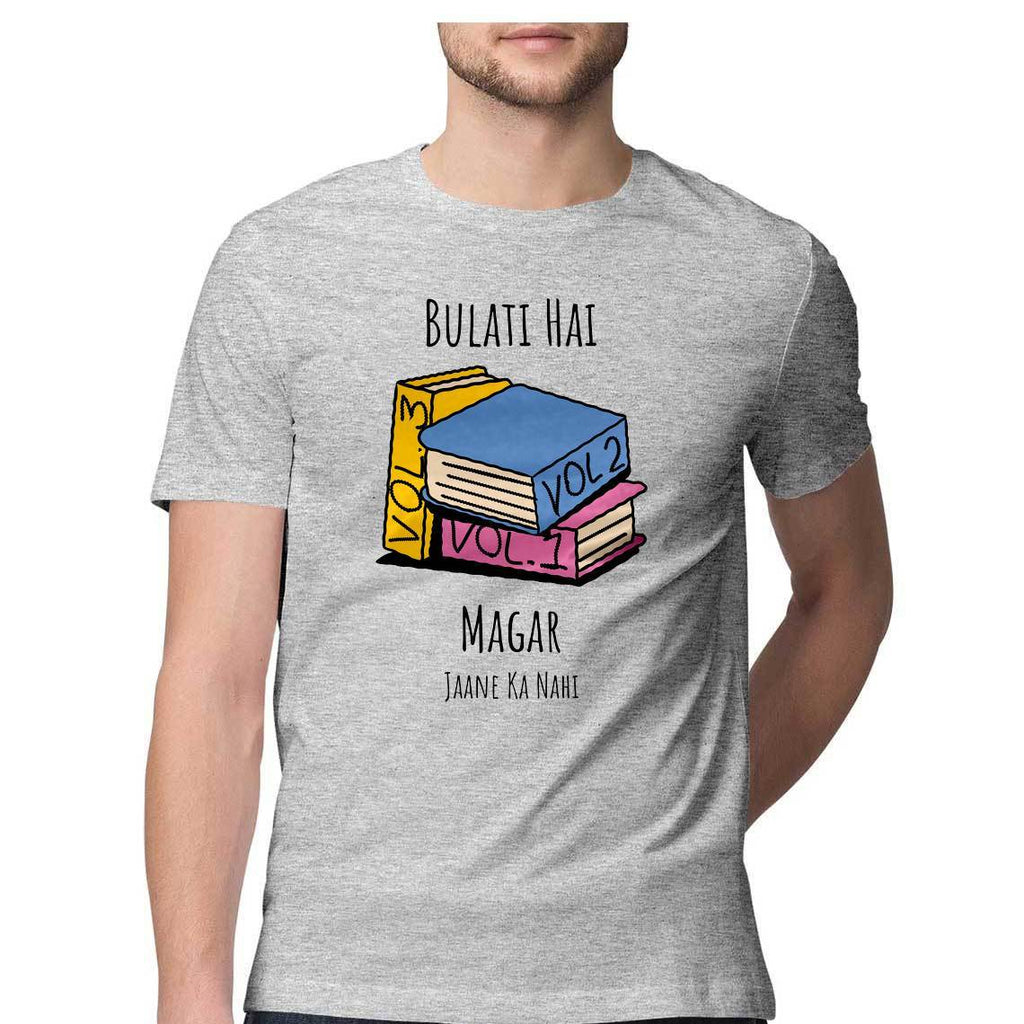 Bulati Hai Magar Jaane Ka Nahi  Round Neck T-shirt - Mister Fab