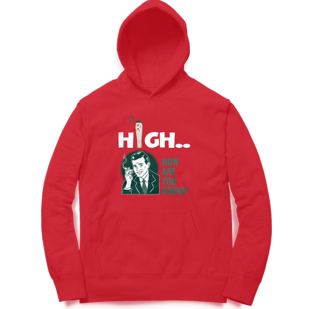 High How Are You Doing Hoodie - Mister Fab