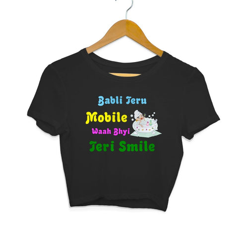 Babli Teru Mobile Waah Bhyi Teri Smile Crop Top - Mister Fab