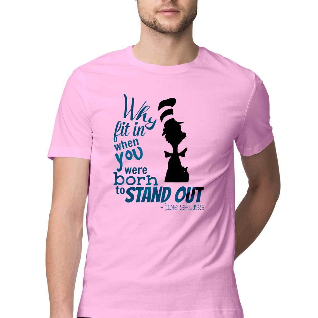 Born to Stand Out Round Neck T-Shirt - Mister Fab
