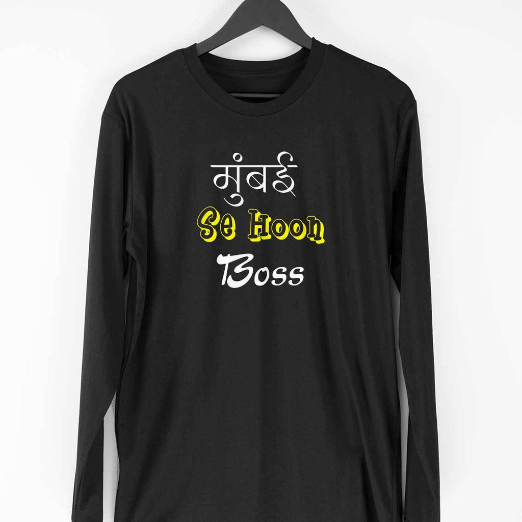 Mumbai Se Hoon Boss Long Sleeve T-Shirt - Mister Fab