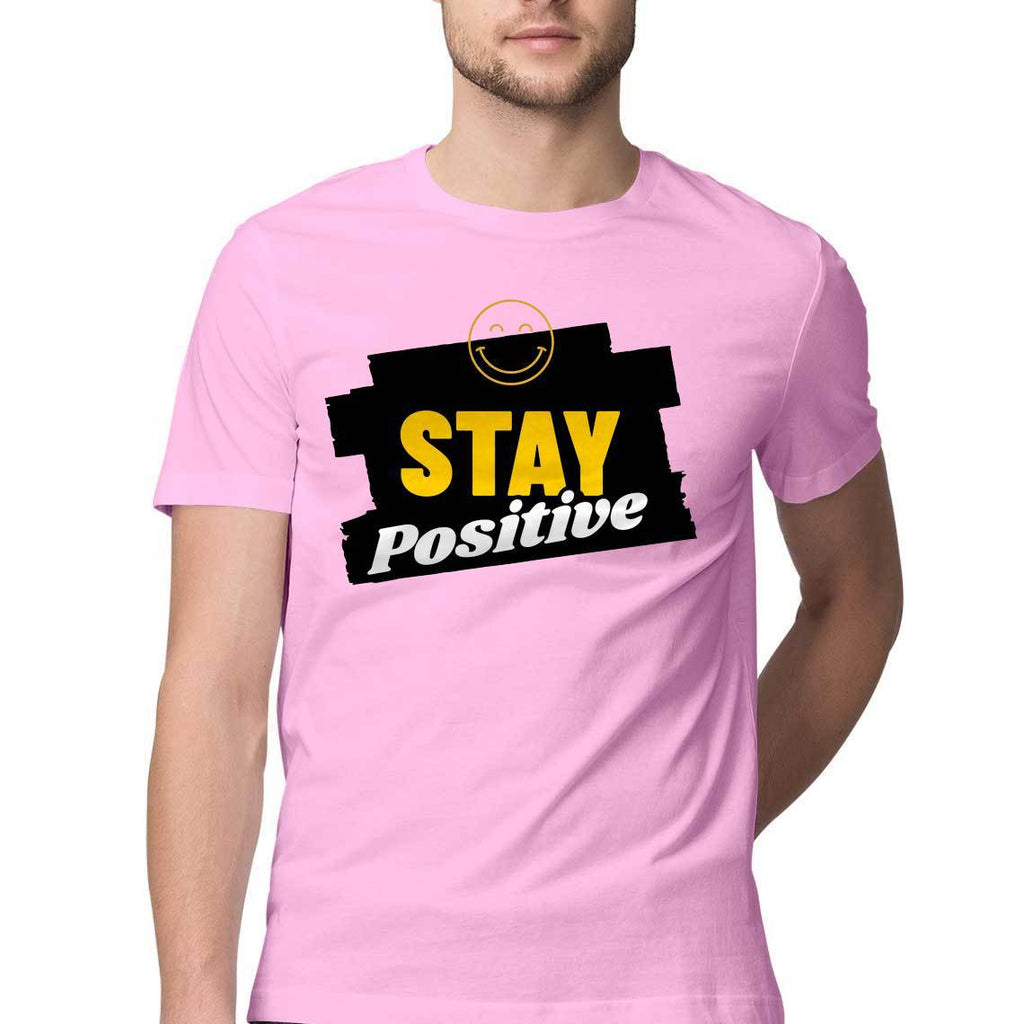 Stay Positive Round Neck T-Shirt - Mister Fab