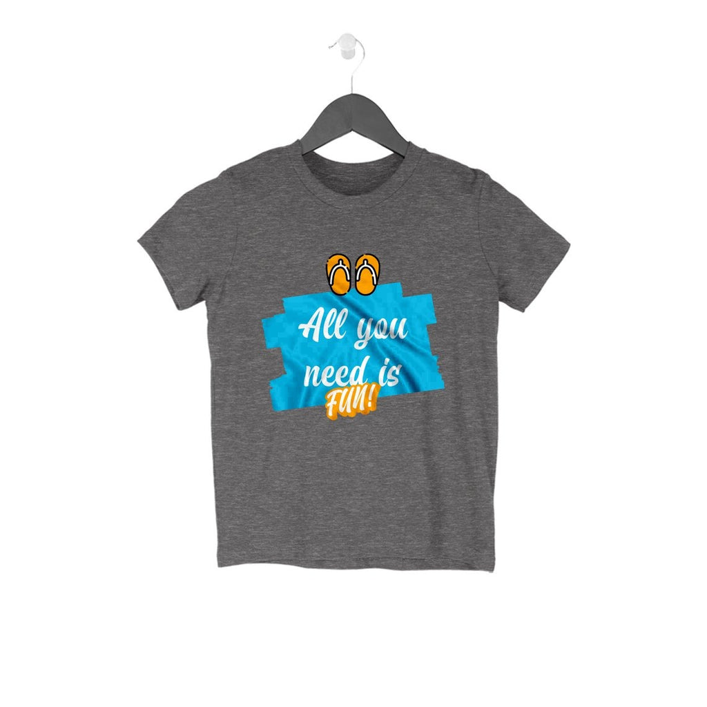 All You Need Is Fun Kids T-Shirt - Mister Fab