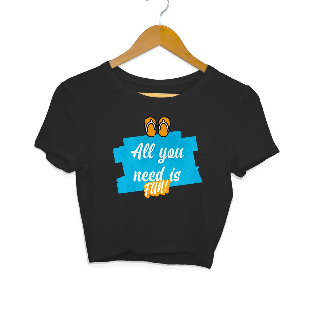 All You Need is Fun Women Crop Top - Mister Fab