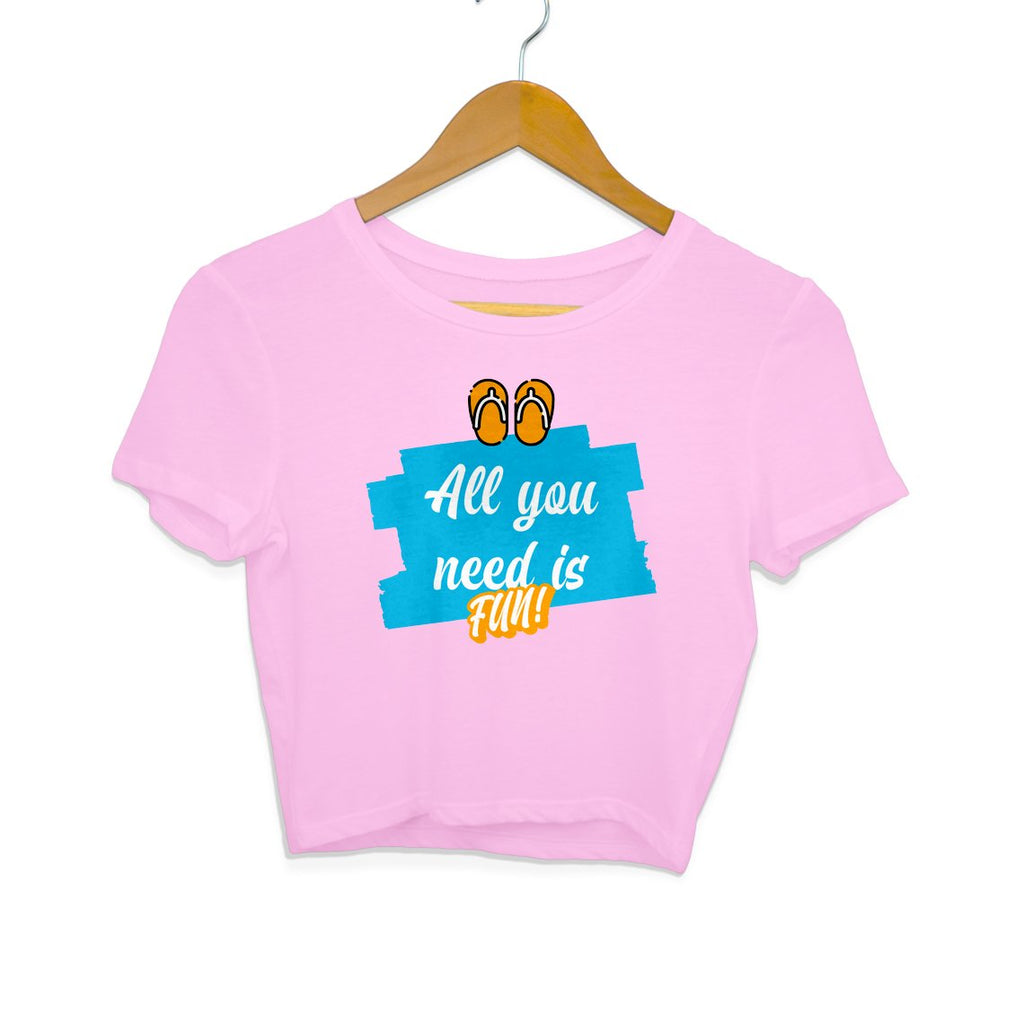 All You Need is Fun Women Crop Top - Mister Fab