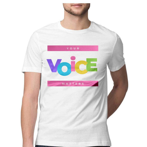 Your Voice Matters  Round Neck T-Shirt - Mister Fab