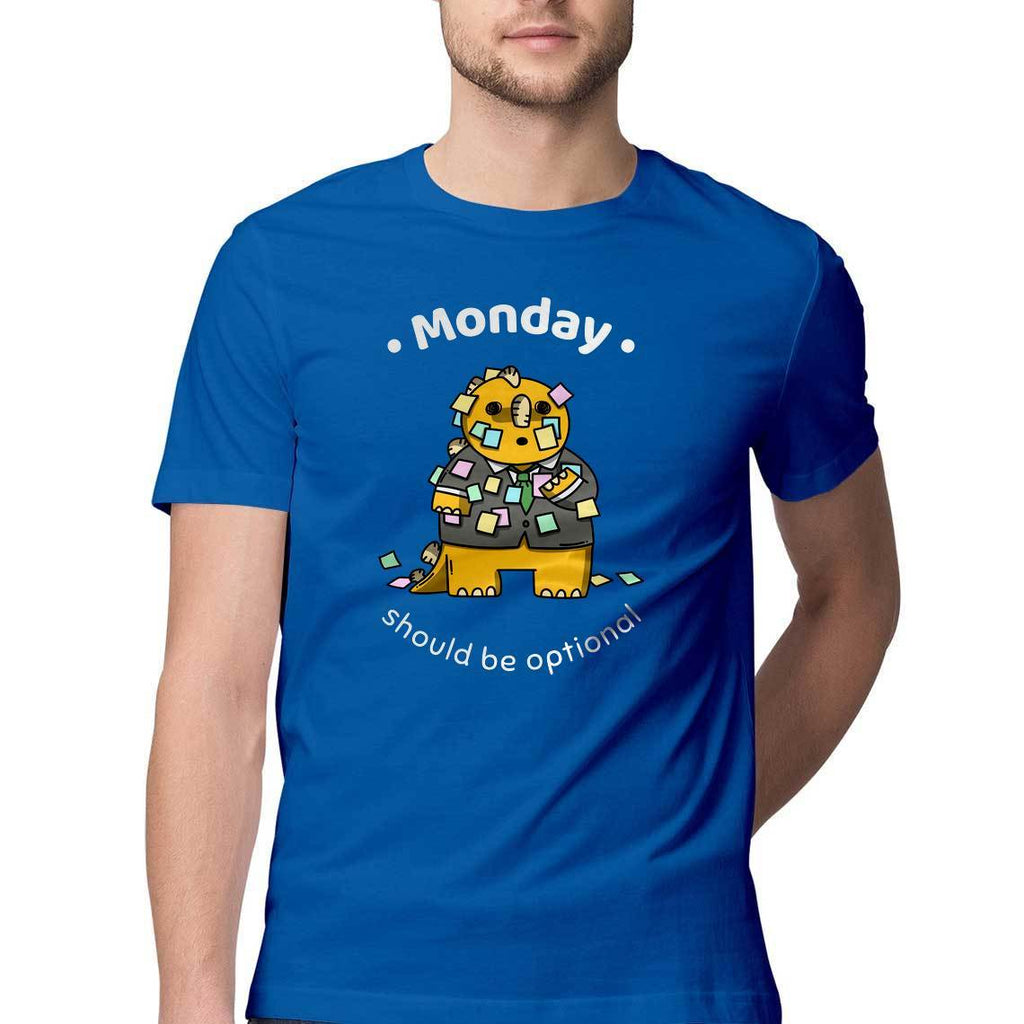 Monday Should Be Optional Round Neck T-shirt - Mister Fab