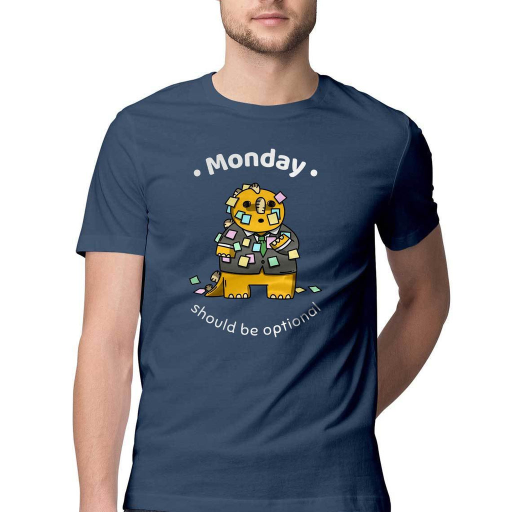 Monday Should Be Optional Round Neck T-shirt - Mister Fab