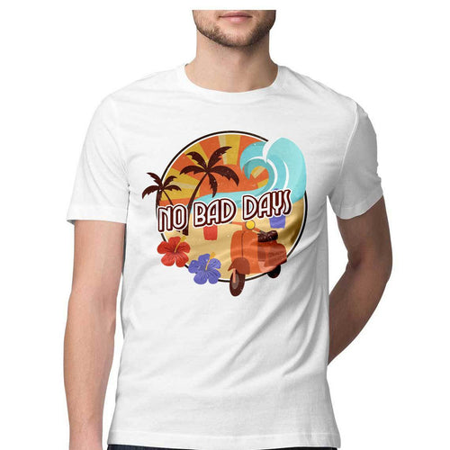 No Bad Days Round Neck T-Shirt - Mister Fab