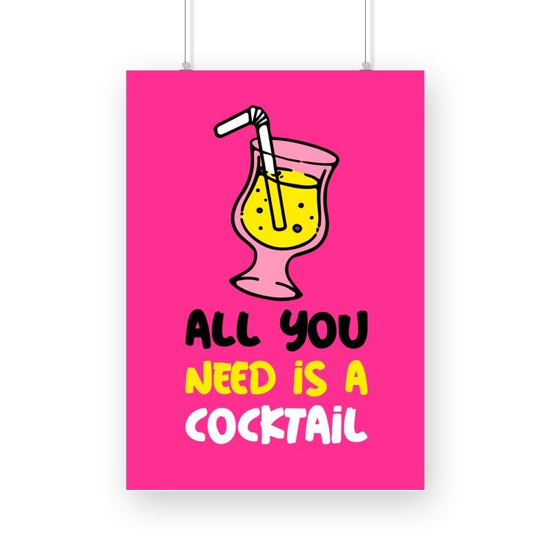 All You Need Is A Cocktail Poster - Mister Fab
