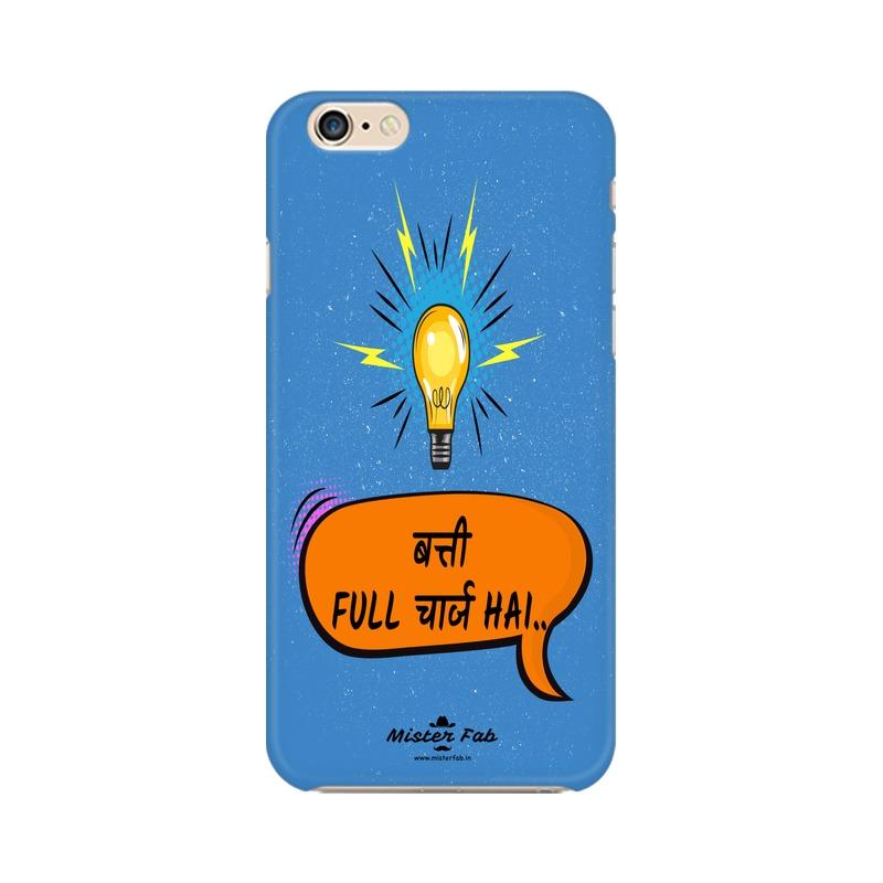 Batti Full Charge Hai Apple iPhone 6s Plus Mobile Cover - Mister Fab