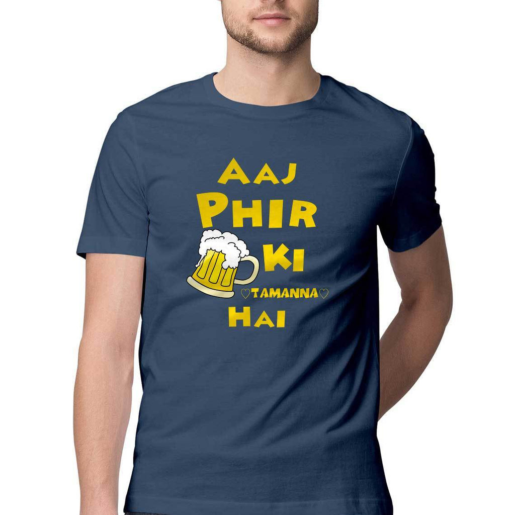 Aaj Phir Peene Ki Tamanna Hai Round Neck T-Shirt - Mister Fab