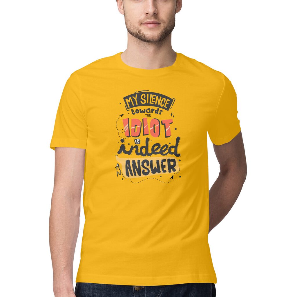 My Silence Towards Idiot T-shirt - Mister Fab