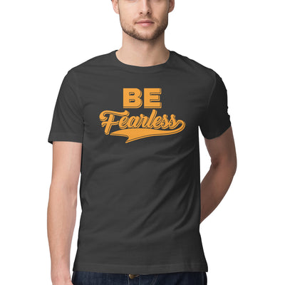 Be Fearless T-shirt - Mister Fab