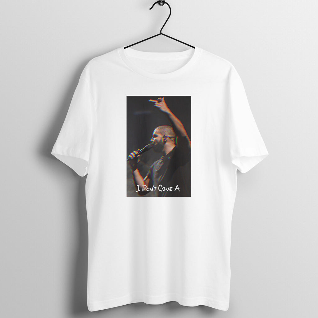 I Don't Give A Drake T-shirt - Mister Fab
