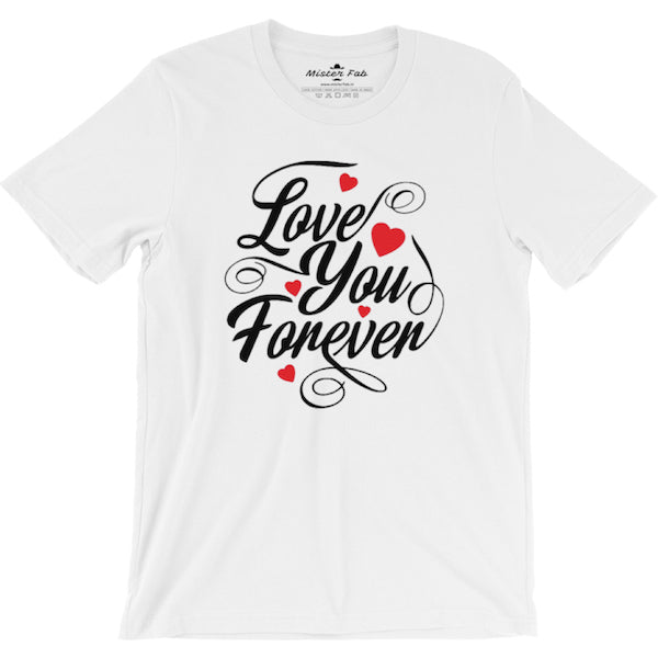 Love You Forever Couple White T-Shirt - Mister Fab