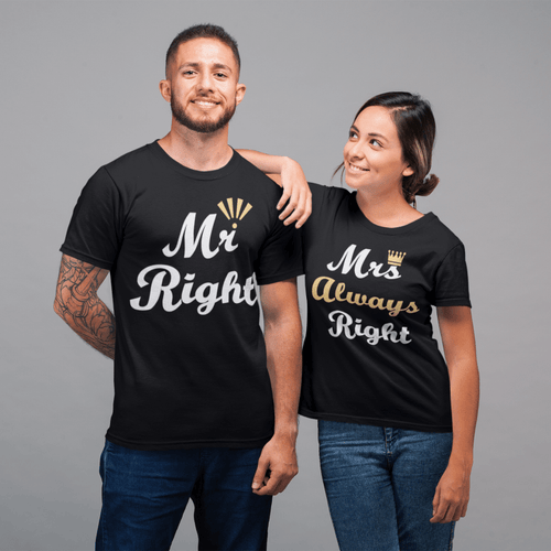 Mr Right and Mrs Always Right Round Neck T-Shirt - Mister Fab